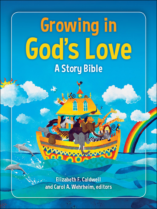 Title details for Growing in God's Love by Elizabeth F. Caldwell - Available